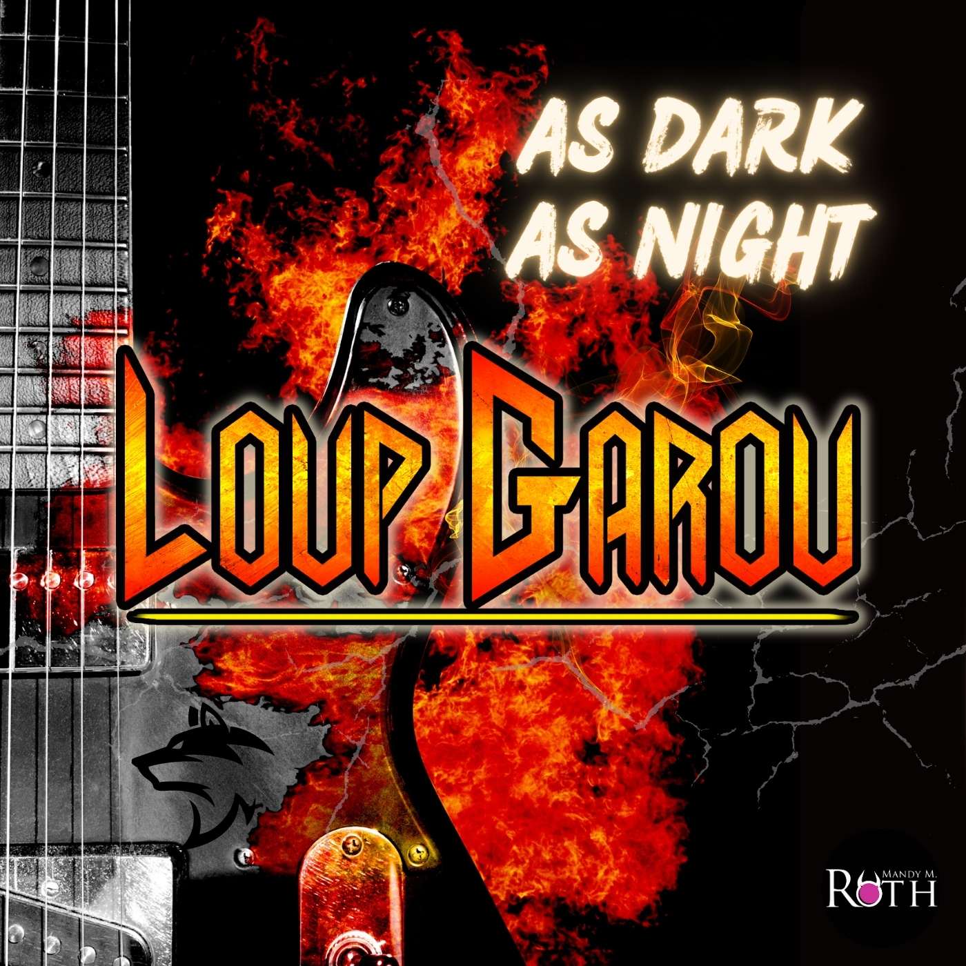 As Dark as Night Loup Garou Song